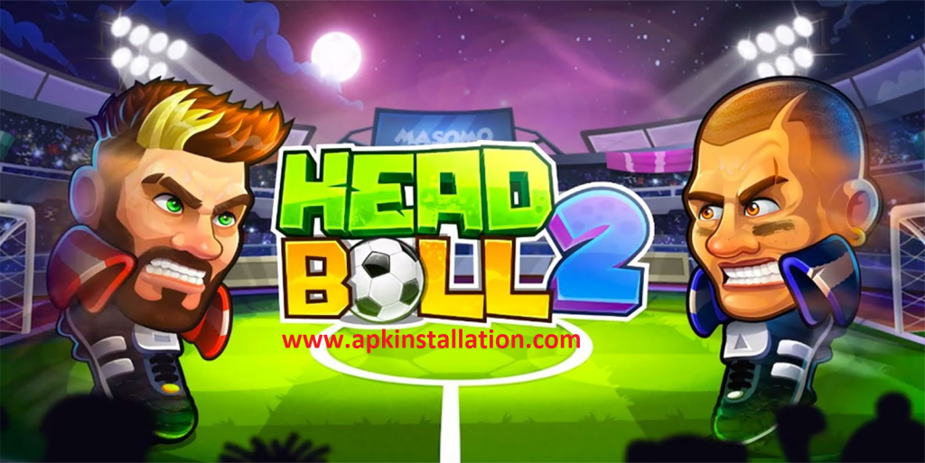 head ball 2 hack apk 2021