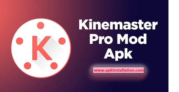 Kinemaster Pro APK Free Download