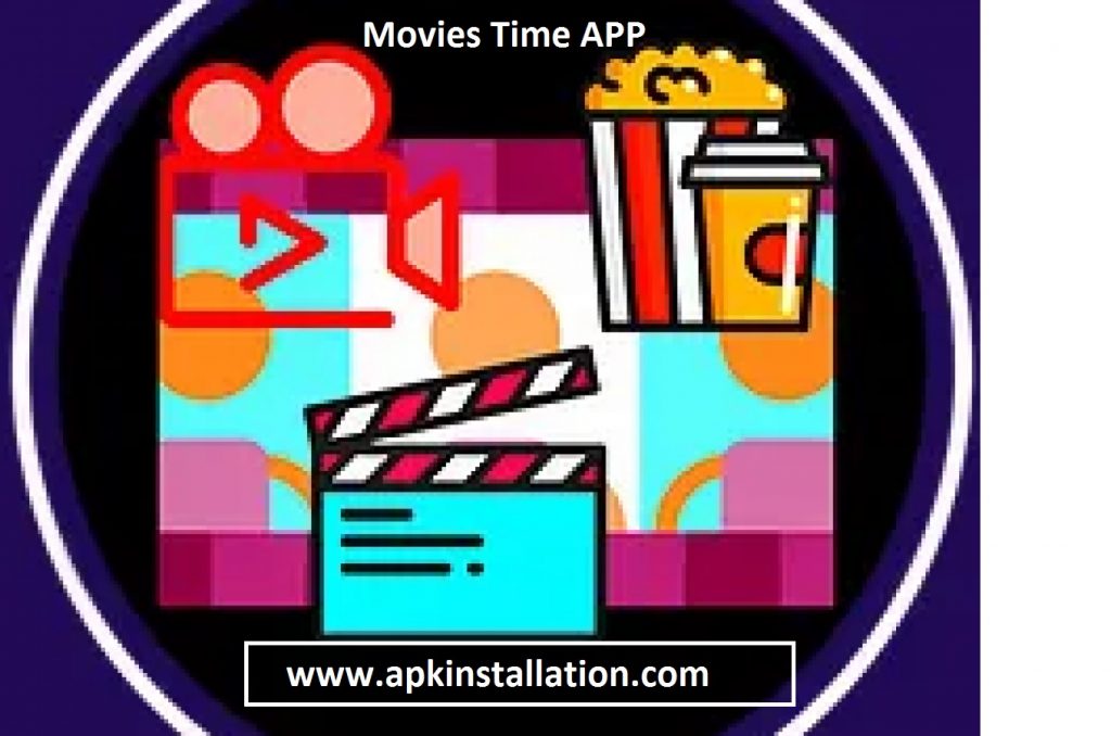 Movies Time App Download V5.1.4 (Mod,Premium Unlocked) 2022  Apk