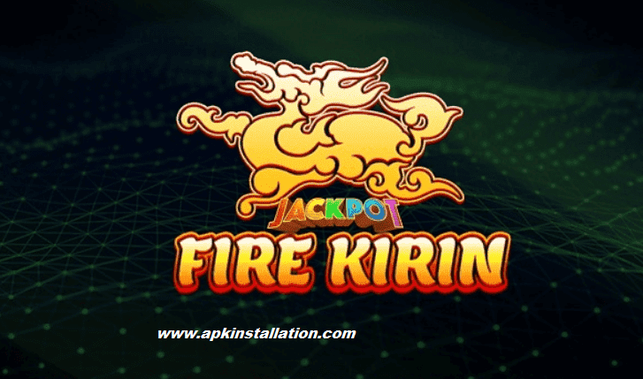 Fire Kirin Apk 2021 Download V1.0 (Latest) Fish Games Apk Installation