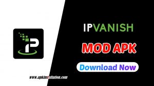 \Ipvanish Mod APK